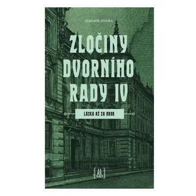 Zločiny dvorního rady IV. - Láska až za hrob