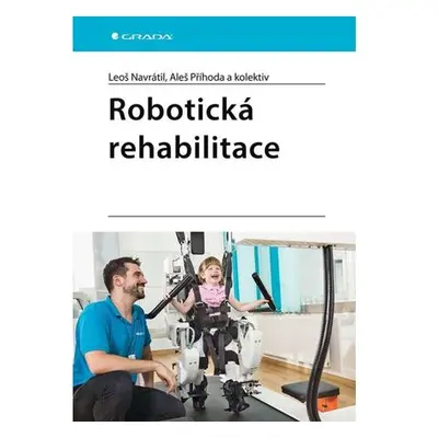 Robotická rehabilitace