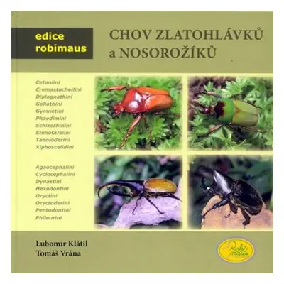 Chov zlatohlávků a nosorožíků - Edice Robimaus