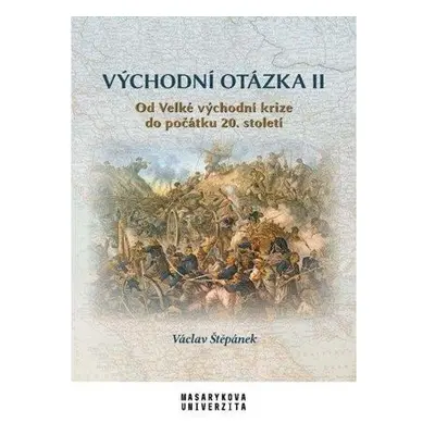 Východní otázka II - Od Velké východní krize do počátku 20. století