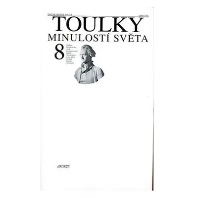 Toulky minulostí světa 8