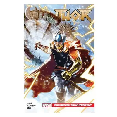 Thor 1 - Bůh hromu znovuzrozený