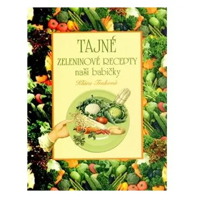 Tajné zeleninové recepty