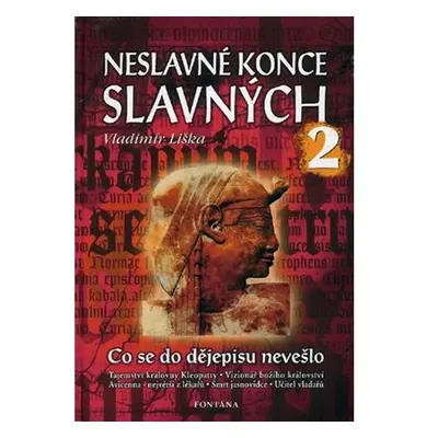 Neslavné konce slavných 2