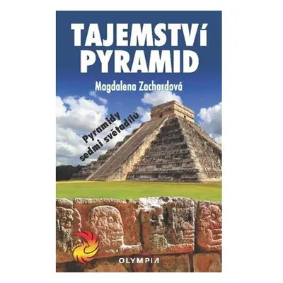 Tajemství pyramid - Pyramidy sedmi světadílů