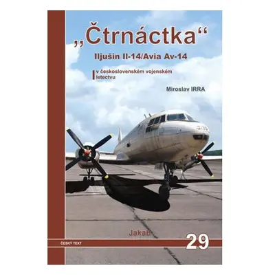 „Čtrnáctka” Iljušin Il-14/Avia Av-14 v československém vojenském letectvu