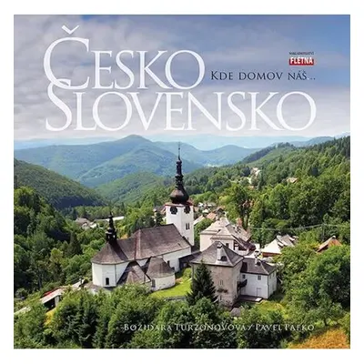 Česko Slovensko - Kde domov náš…