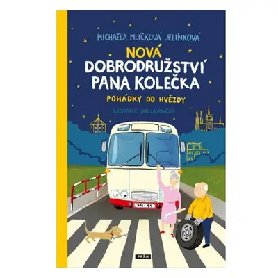 Nová dobrodružství pana Kolečka - Pohádky od Hvězdy