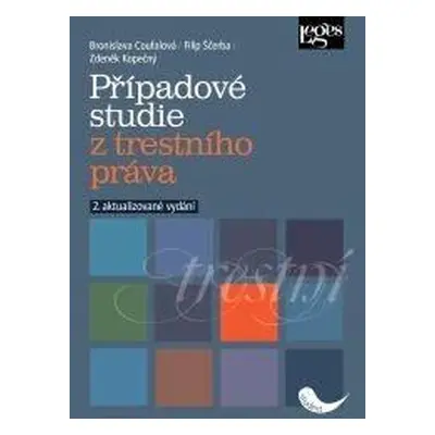 Případové studie z trestního práva - 2. aktualizované vydání