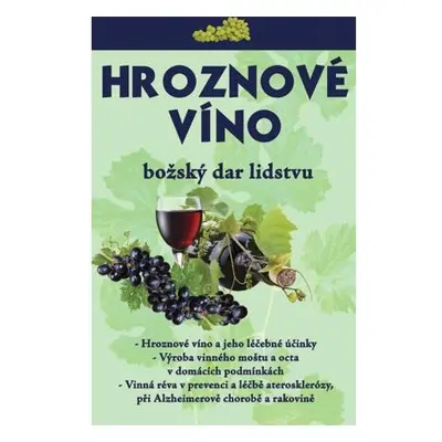 Hroznové víno – Božský dar lidstvu