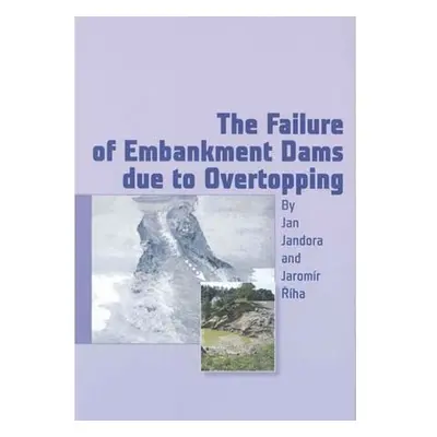 The Failure of Embankment Dams due to Ov