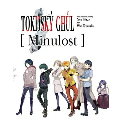 Tokijský ghúl - Minulost (light novel)