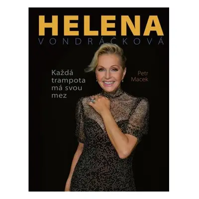 Helena Vondráčková - Každá trampota má svou mez