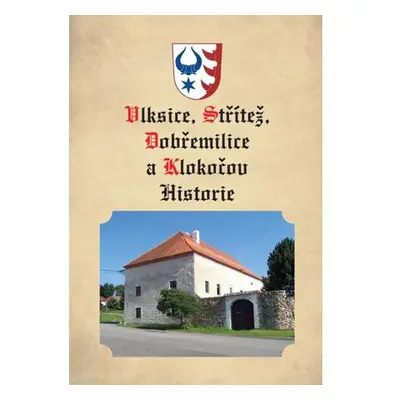 Vlksice, Střítež, Dobřemilice, Klokočov - Historie