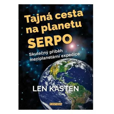 Tajná cesta na planetu Serpo - Skutečný příběh meziplanetární expedice