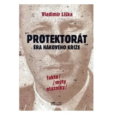 Protektorát - Éra hákového kříže