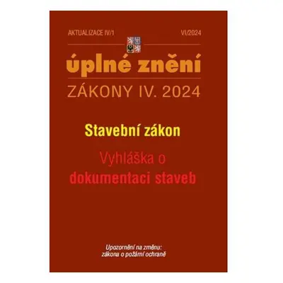 Aktualizace IV/1 2024 Stavební zákon, Vyhláška o dokumentaci staveb