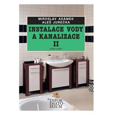 Instalace vody a kanalizace II pro 2. ročník UO Instalatér - 2. vydání