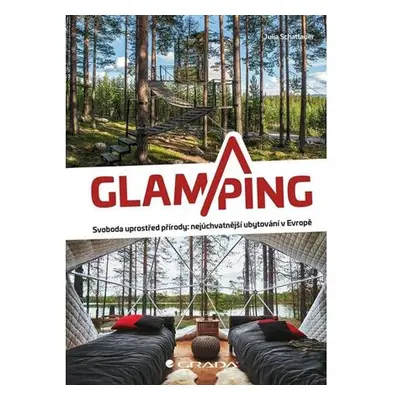 Glamping - Luxusní kempování na nejkrásnějších místech Evropy