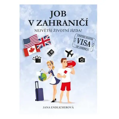 Job v zahraničí - Největší životní jízda!