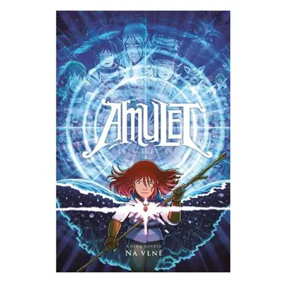 Amulet 9: Na vlně