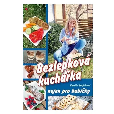 Bezlepková kuchařka nejen pro babičky