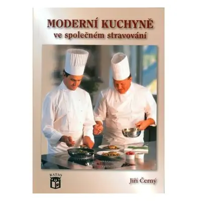 Moderní kuchyně ve společném stravování