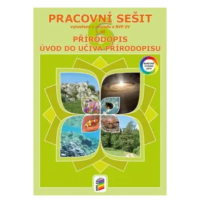 Přírodopis 6, 1. díl - Obecný úvod do přírodopisu (barevný pracovní sešit)