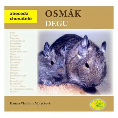 Osmák degu - Abeceda chovatele