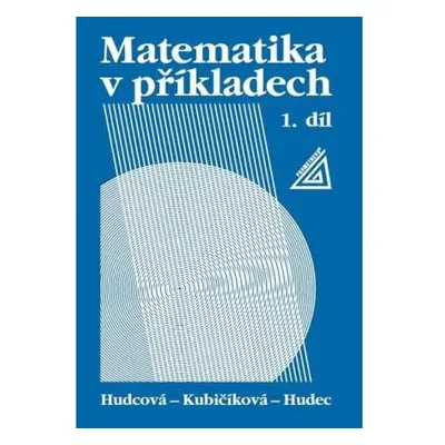 Matematika v příkladech, 1. díl