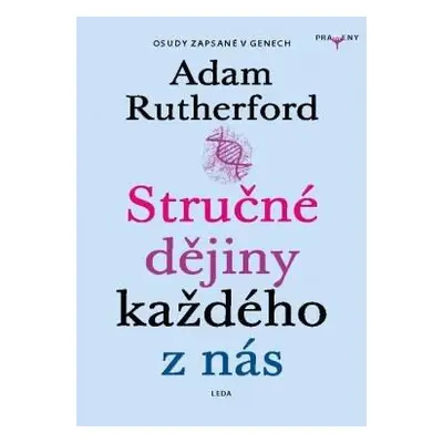 Stručné dějiny každého z nás - Příběhy zaznamenané v našich genech