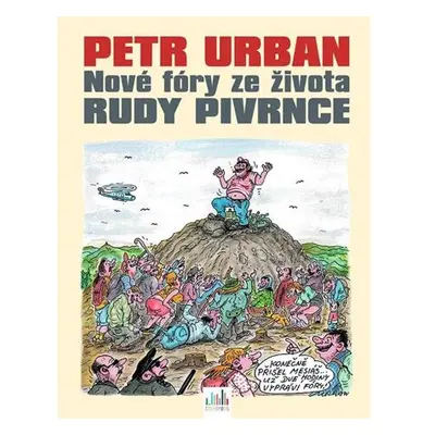 Nové fóry ze života Rudy Pivrnce