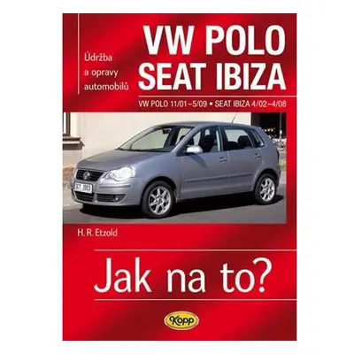 VW Polo 11/01–5/09 / Seat Ibiza 4/02–4/08 - Jak na to? č. 116