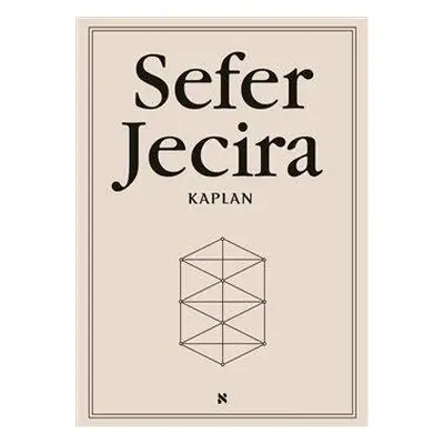 Sefer Jecira - Kniha stvoření v teorii a praxi