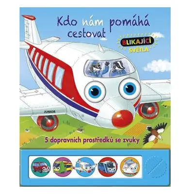 Kdo nám pomáhá cestovat - 5 ozvučených dopravních prostředků s blikajícími světly