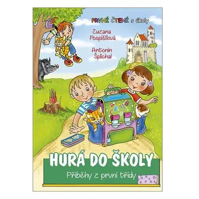 Hurá do školy - Příběhy z první třídy