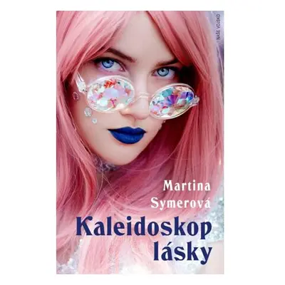 Kaleidoskop lásky