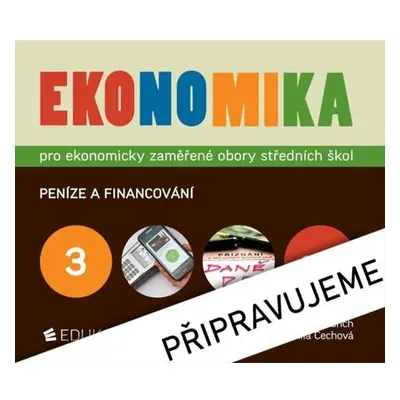 Ekonomika 3 pro ekonomicky zaměřené obory SŠ