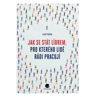 Jak se stát lídrem, pro kterého lidé rádi pracují