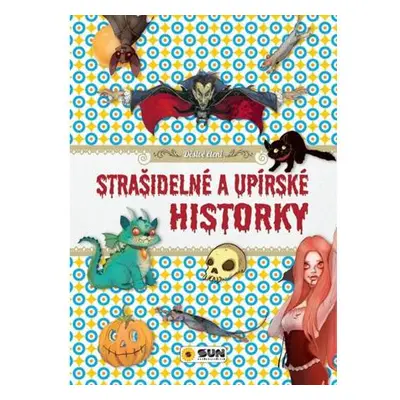 Strašidelné a upírské historky