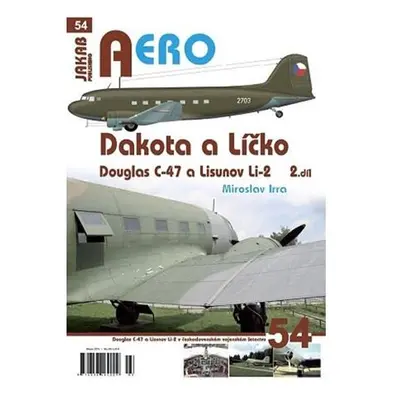 Dakota a Líčko - Douglas C-47 a Lisunov Li-2 v československém vojenském letectvu - 2. díl