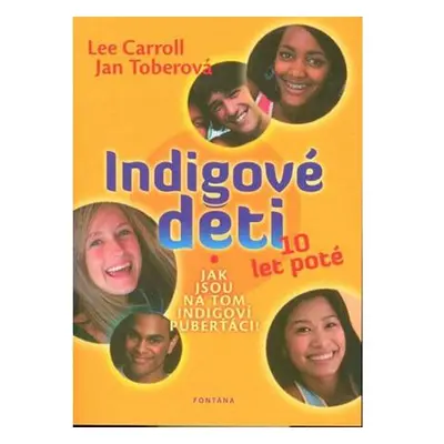 Indigové děti 10 let poté