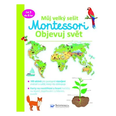 Můj velký sešit Montessori - Objevuj svět