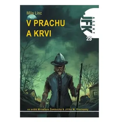 Agent JFK 029 - V prachu a krvi