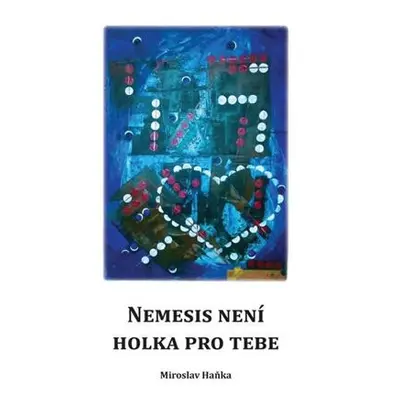 Nemesis není holka pro tebe