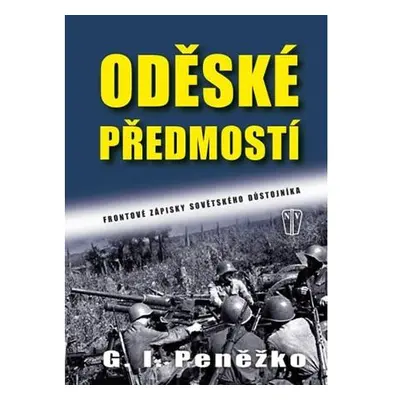 Oděské předmostí - Frontové zápisky sovětského důstojníka