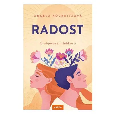 Radost - O objevování lehkosti