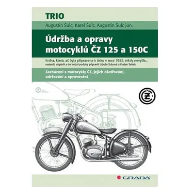 Údržba a opravy motocyklů ČZ 125 a 150C