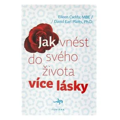 Jak vnést do svého života více lásky