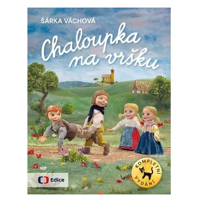 Chaloupka na vršku / Kompletní vydání